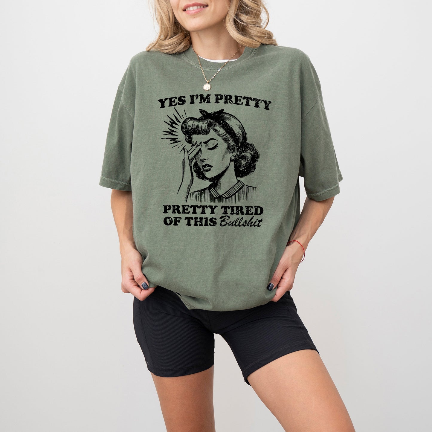 Pretty Tired, Beautiful, Funny, Sassy, Meme, Aesthetic, Tshirt Comfort Colors T-Shirt