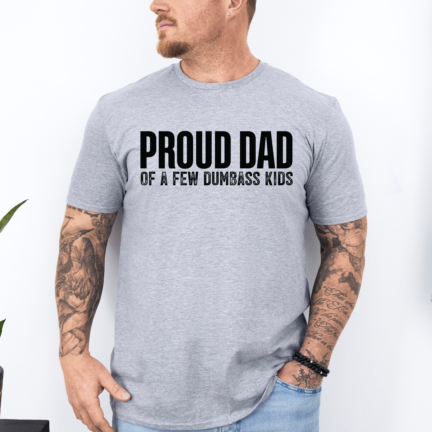 Proud Dad Of A Few Dumbass Kids, Father's Day, Husband, Funny, Guy Gift, Soft Style T-Shirt
