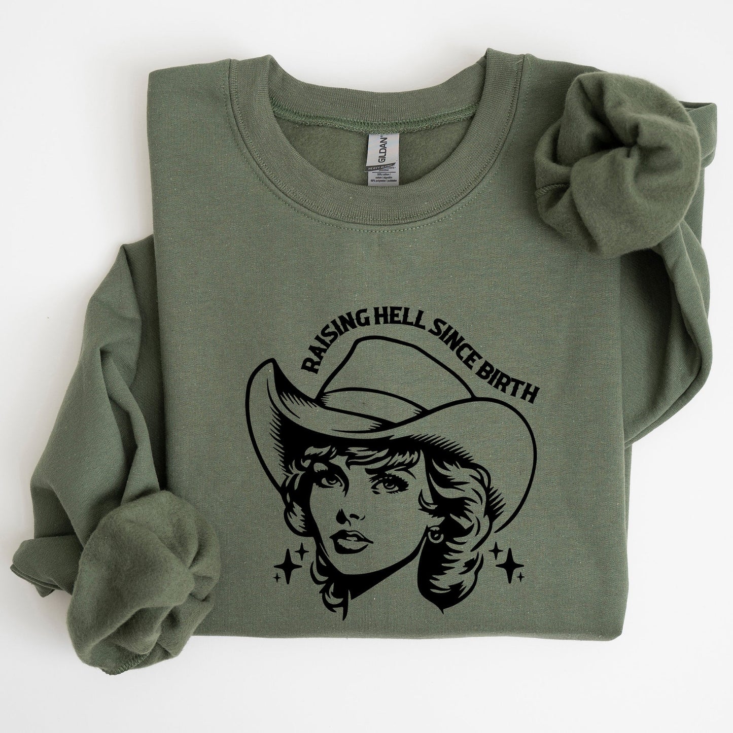 Raising Hell Since Birth, Cowgirl, Cowgirl, Sassy Sweatshirt