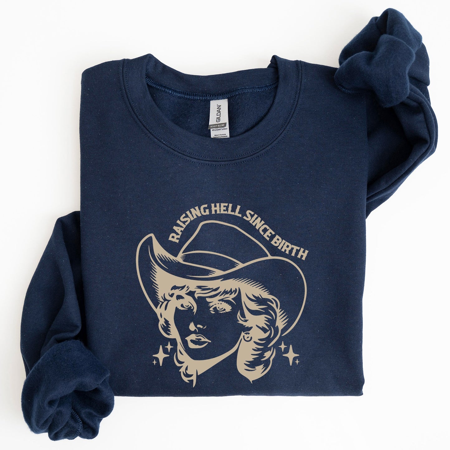 Raising Hell Since Birth, Cowgirl, Cowgirl, Sassy Sweatshirt