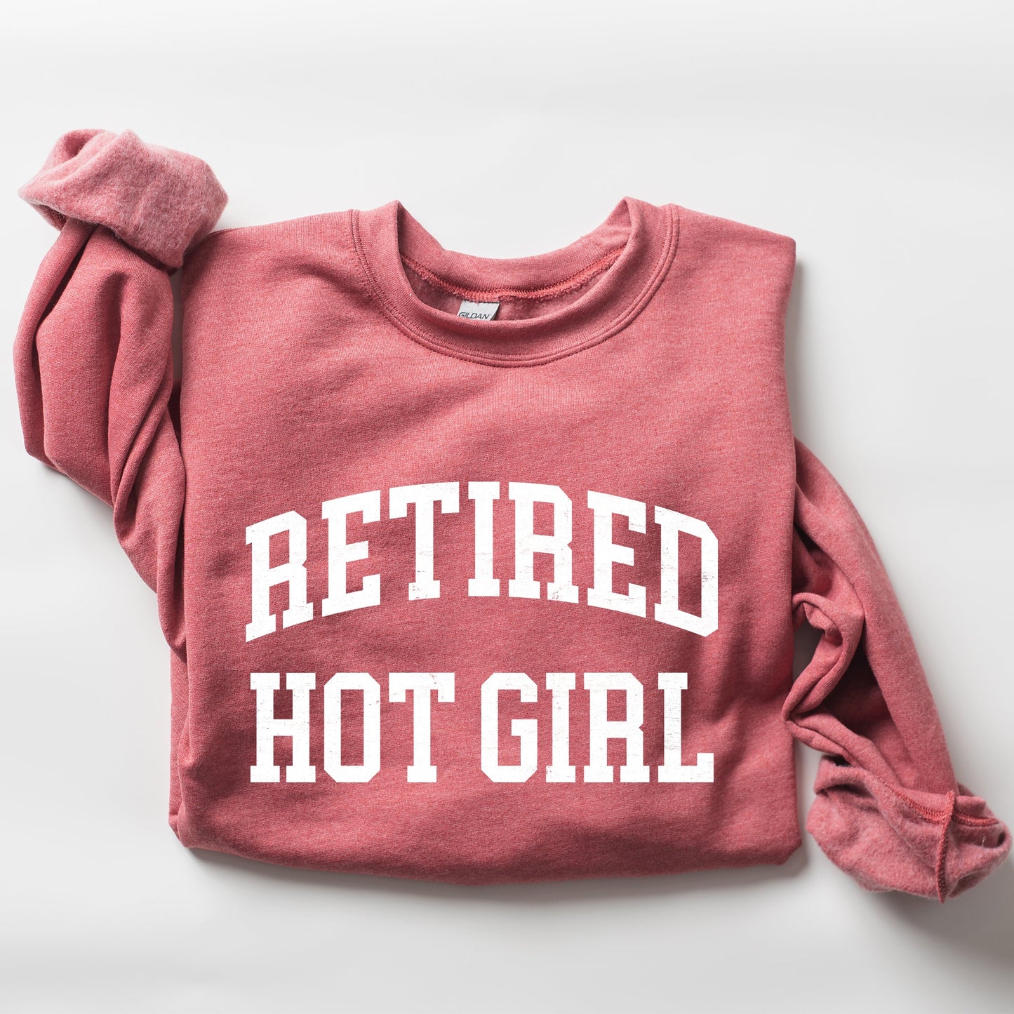 Retired Hot Girl Sweatshirt