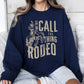 Rodeo Rider, Bronco, Bull, Horse, Cowboy, Cowgirl Sweatshirt