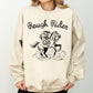 Rough Rider, Rodeo, Cowgirl, Horse, Bronco Cowboy Sweatshirt