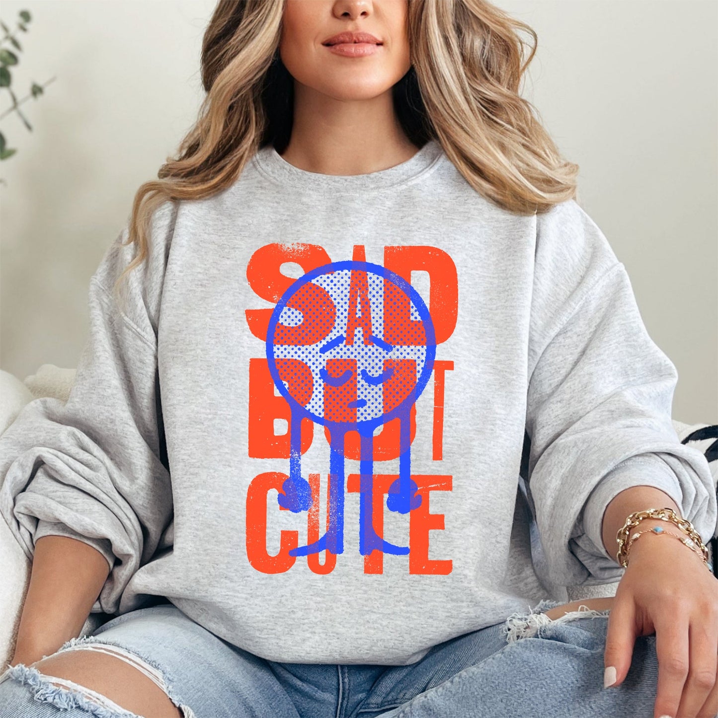 Sad But Cute, Mental Health, Smiley, Positivity, Funny, Sarcastic Sweatshirt