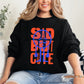 Sad But Cute, Mental Health, Smiley, Positivity, Funny, Sarcastic Sweatshirt
