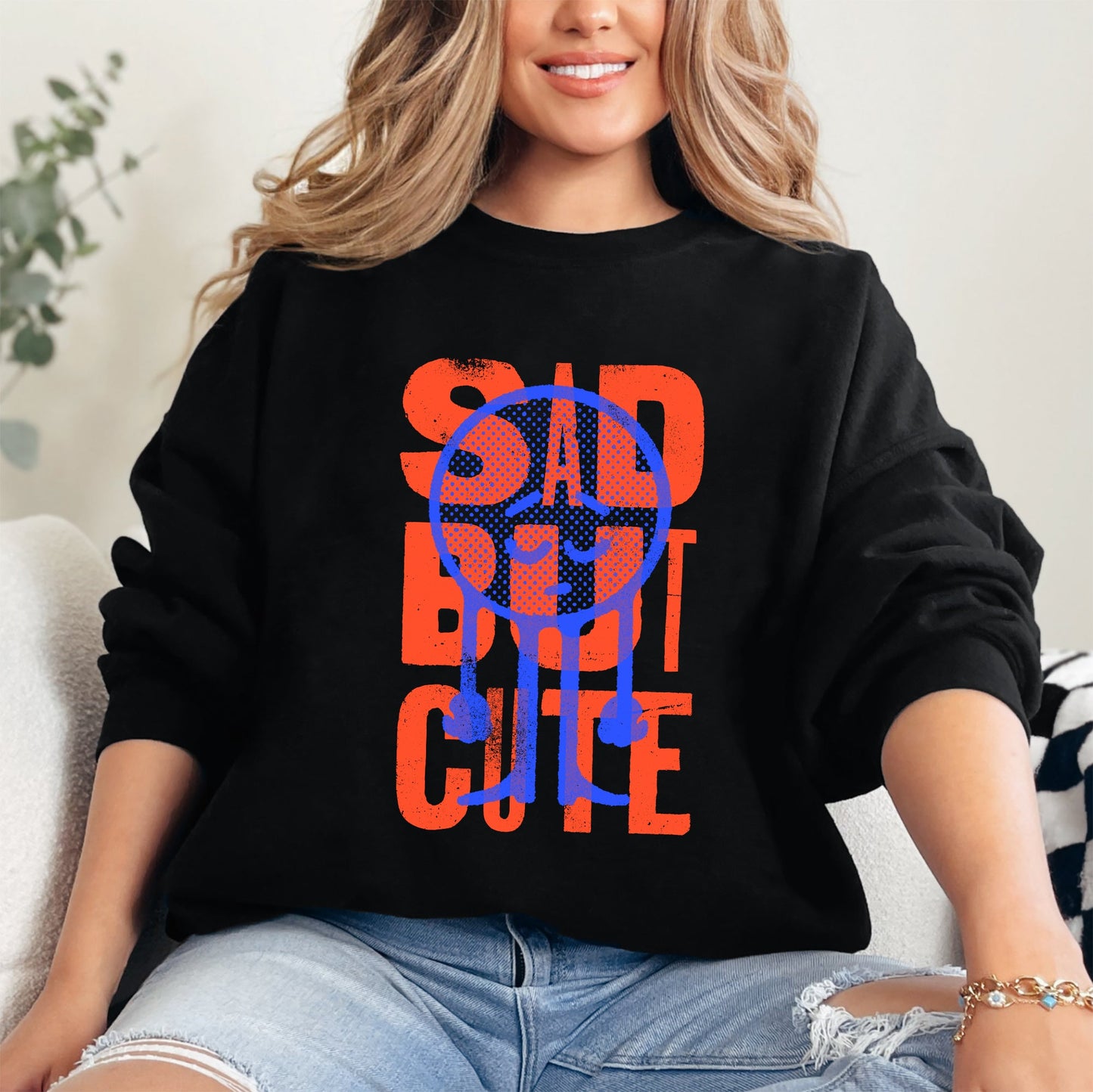 Sad But Cute, Mental Health, Smiley, Positivity, Funny, Sarcastic Sweatshirt