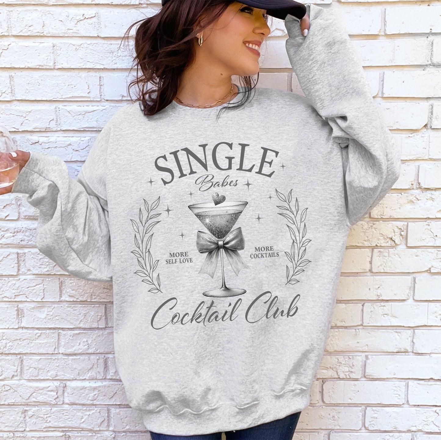 Single Babes Cocktail Club, Positivity, Self Love Sweatshirt