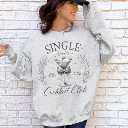 Single Babes Cocktail Club, Positivity, Self Love Sweatshirt