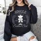 Single Babes Cocktail Club, Positivity, Self Love Sweatshirt