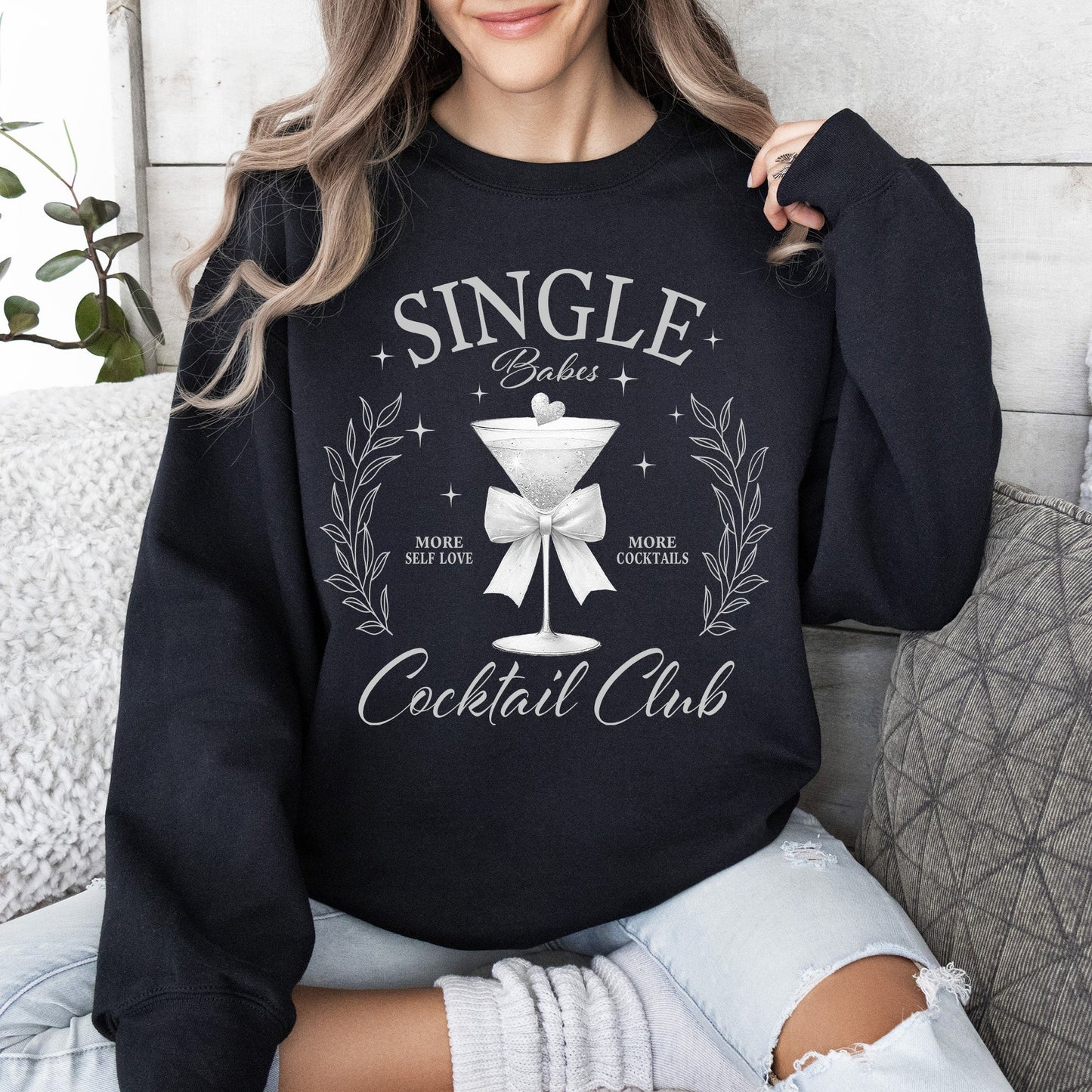 Single Babes Cocktail Club, Positivity, Self Love Sweatshirt