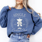 Single Babes Cocktail Club, Positivity, Self Love Sweatshirt