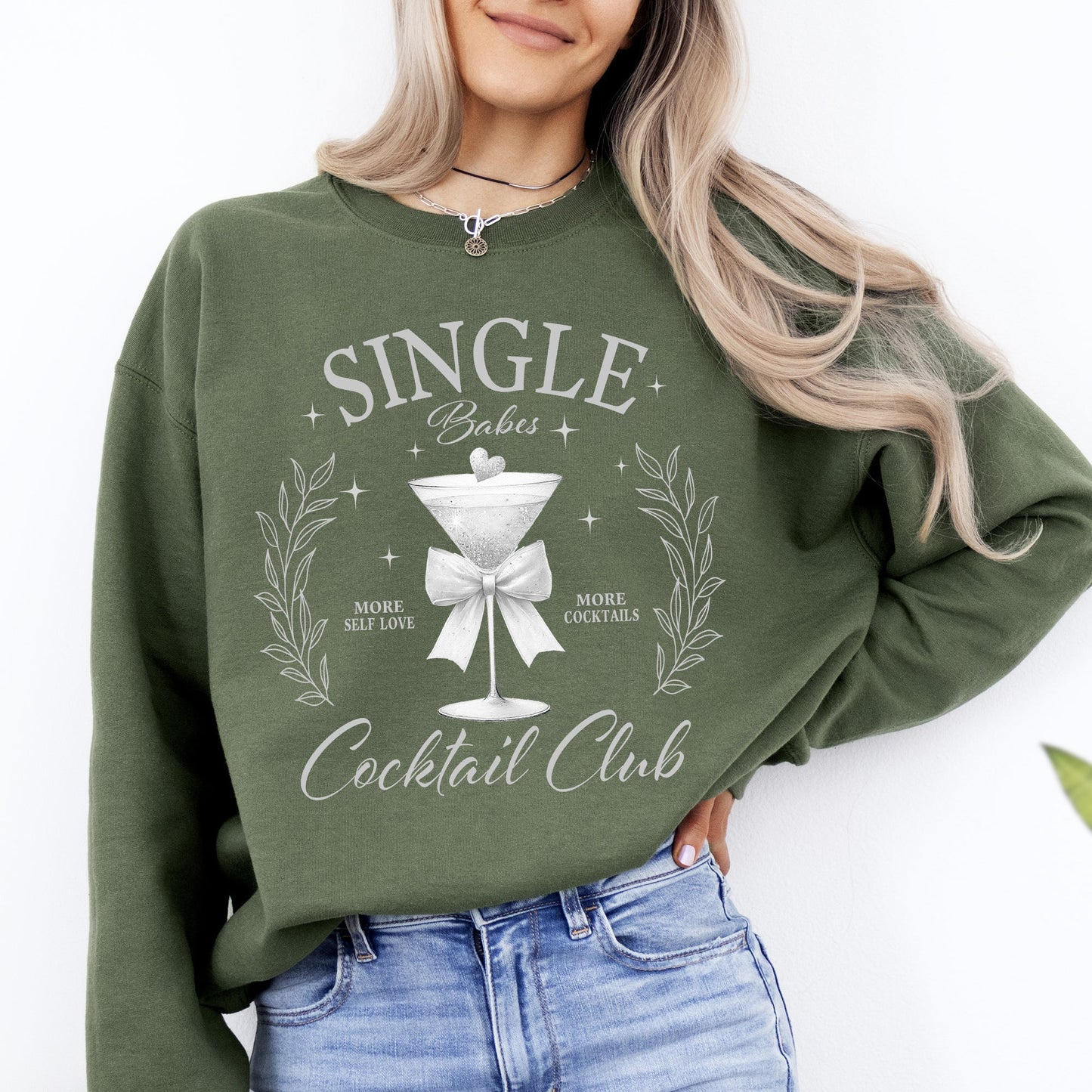 Single Babes Cocktail Club, Positivity, Self Love Sweatshirt