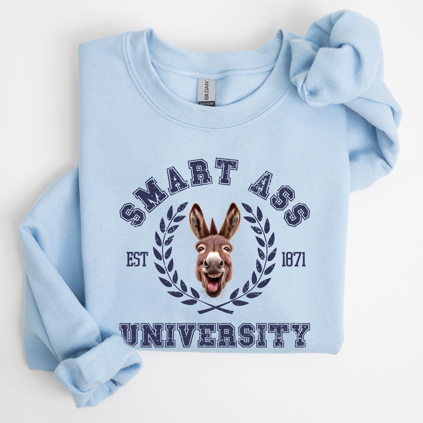 Smart Ass University Sweatshirt, Donkey, Sarcastic, College, Funny Meme