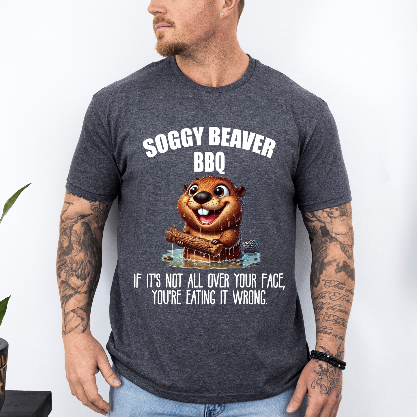 Soggy Beaver BBQ, Funny, Dirty, Father's Day, Husband, Guy Gift, Brother, Soft Style T-Shirt