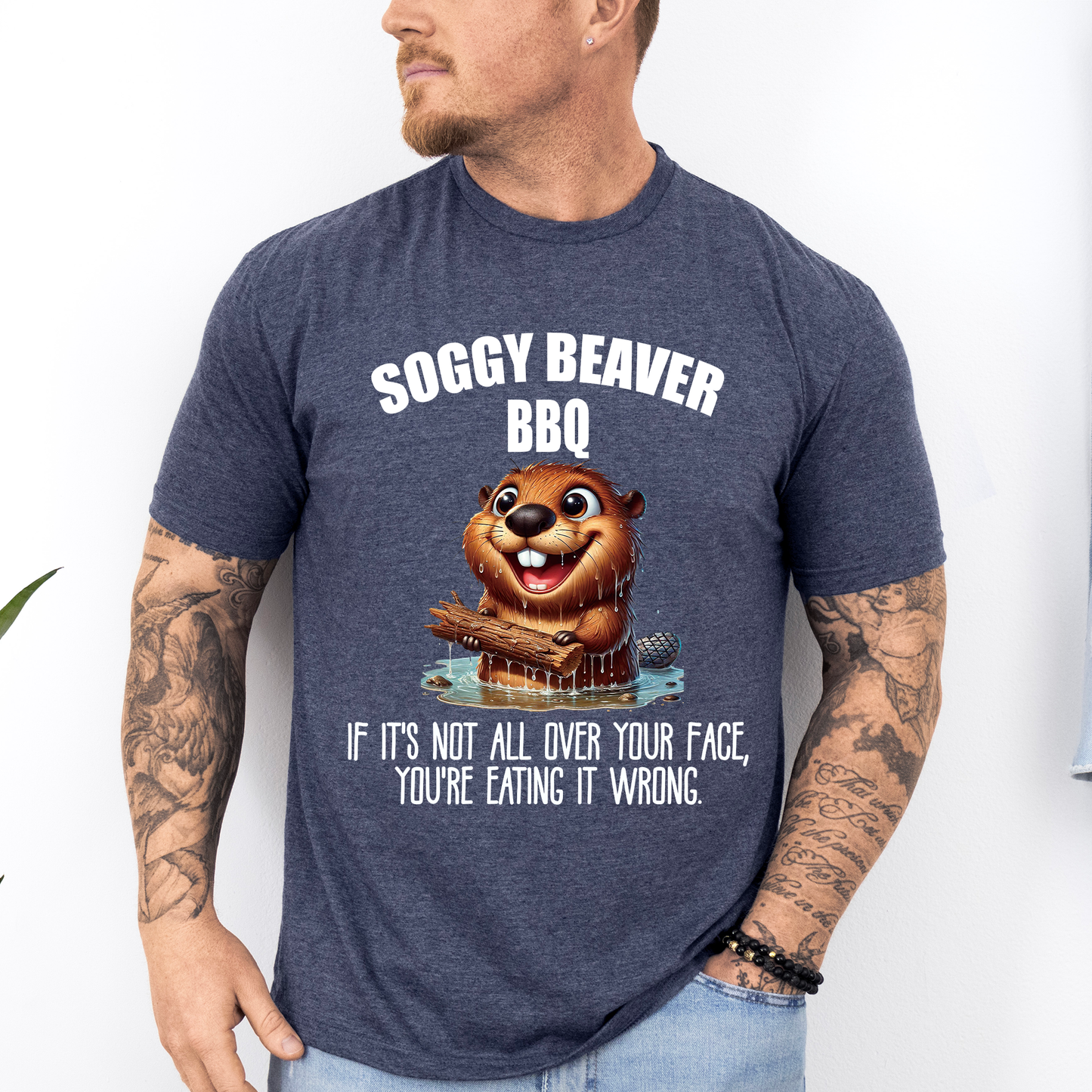 Soggy Beaver BBQ, Funny, Dirty, Father's Day, Husband, Guy Gift, Brother, Soft Style T-Shirt