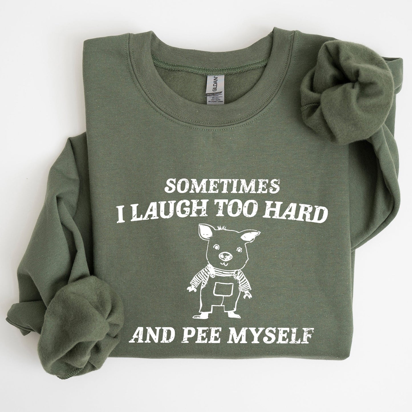 Sometimes I Laugh Too Hard And Pee Myself, Pig, Funny, Aesthetic Sweatshirt