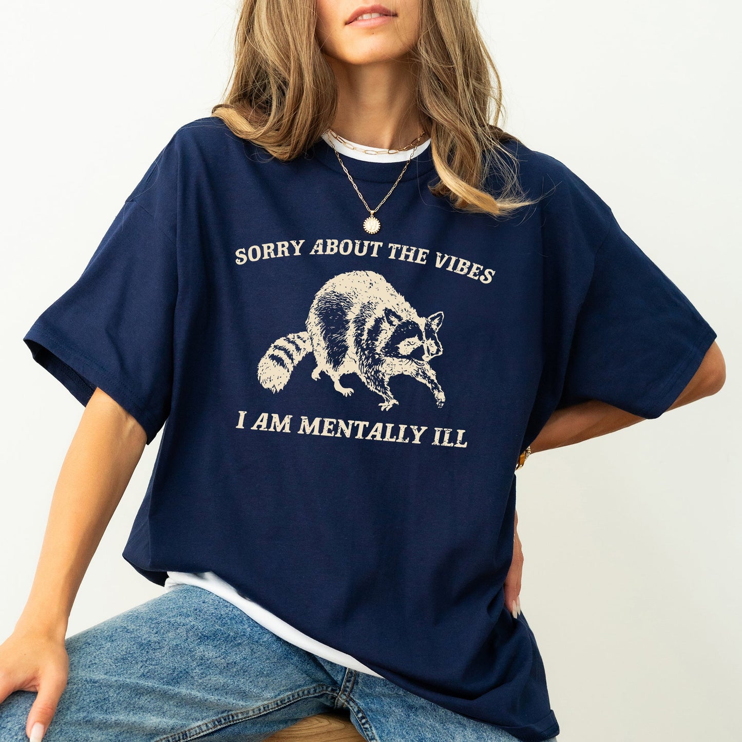 Sorry About The Vibes, Mentally Ill, Raccoon, Meme, Aesthetic, Funny, Comfort Colors Tshirt