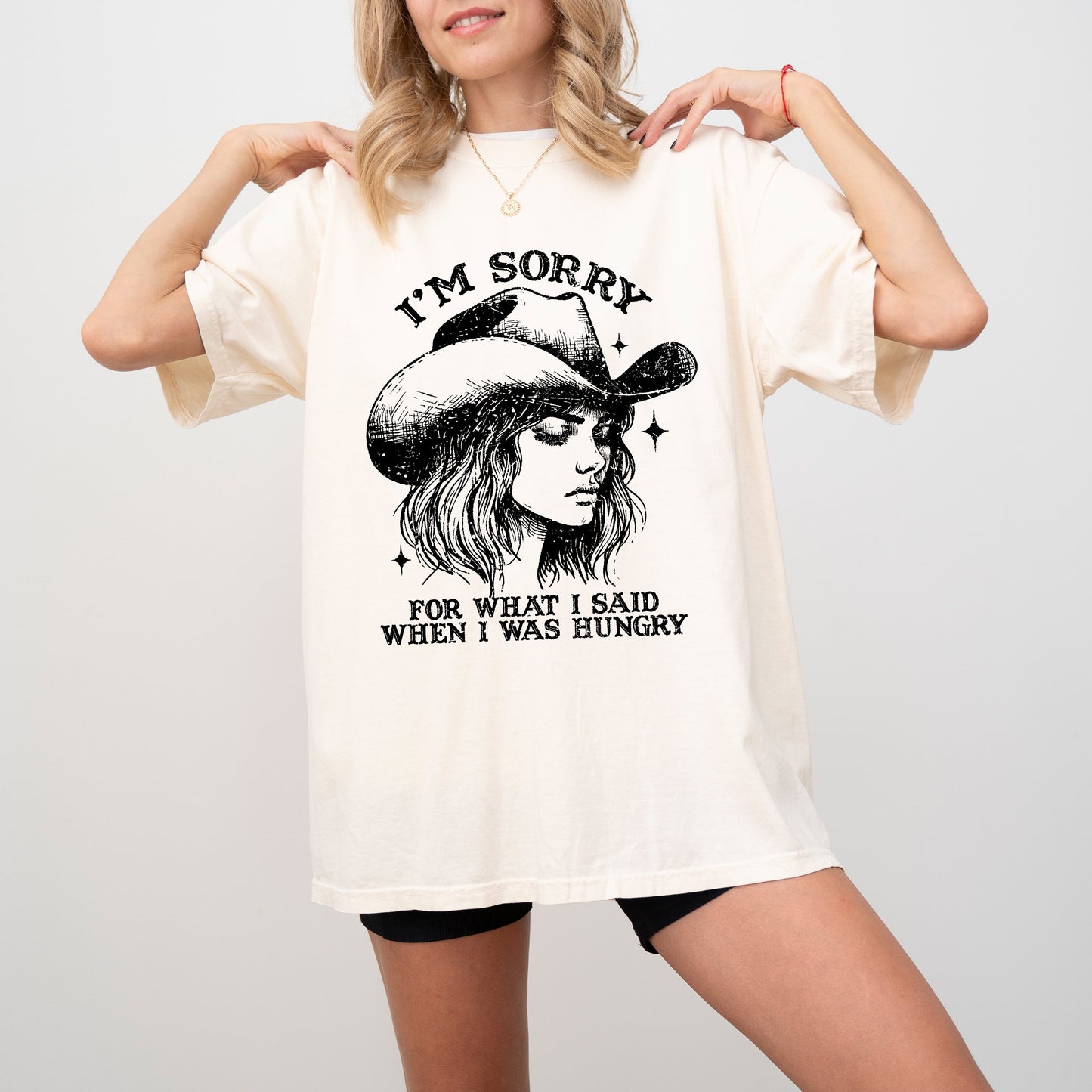 Sorry For What I Said When I Was Hungry, Cowgirl, Funny, Meme, Aesthetic, Sassy, Tshirt Comfort Colors T-Shirt