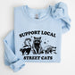 Support Local Street Cats, Raccoon, Skunk, Possum, Meme, Funny, Aesthetic Sweatshirt