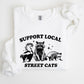 Support Local Street Cats, Raccoon, Skunk, Possum, Meme, Funny, Aesthetic Sweatshirt
