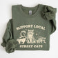 Support Local Street Cats, Raccoon, Skunk, Possum, Meme, Funny, Aesthetic Sweatshirt