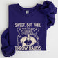 Sweet But Will Throw Hands, Raccoon, Funny, Aesthetic, Meme Sweatshirt