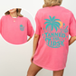 Tanned and Tipsy, Beach Fun, Drinking, Summer, Front and Back, Comfort Colors T-Shirt