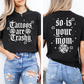 Tattoos Are Trashy, So Is Your Mom, Funny, Sassy, Sarcastic , Funny Saying, Comfort Colors T-Shirt