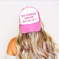 The Horrors Persist But So Do I, Sassy, Funny, Bright Pink Snapback Trucker Hat