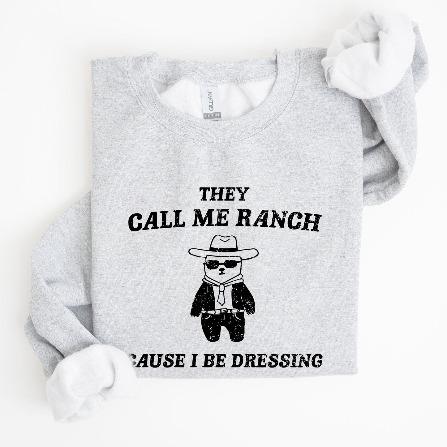 They Call Me Ranch, Bear, Meme, Aesthetic, Funny Sweatshirt