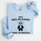 They Call Me Ranch, Bear, Meme, Aesthetic, Funny Sweatshirt