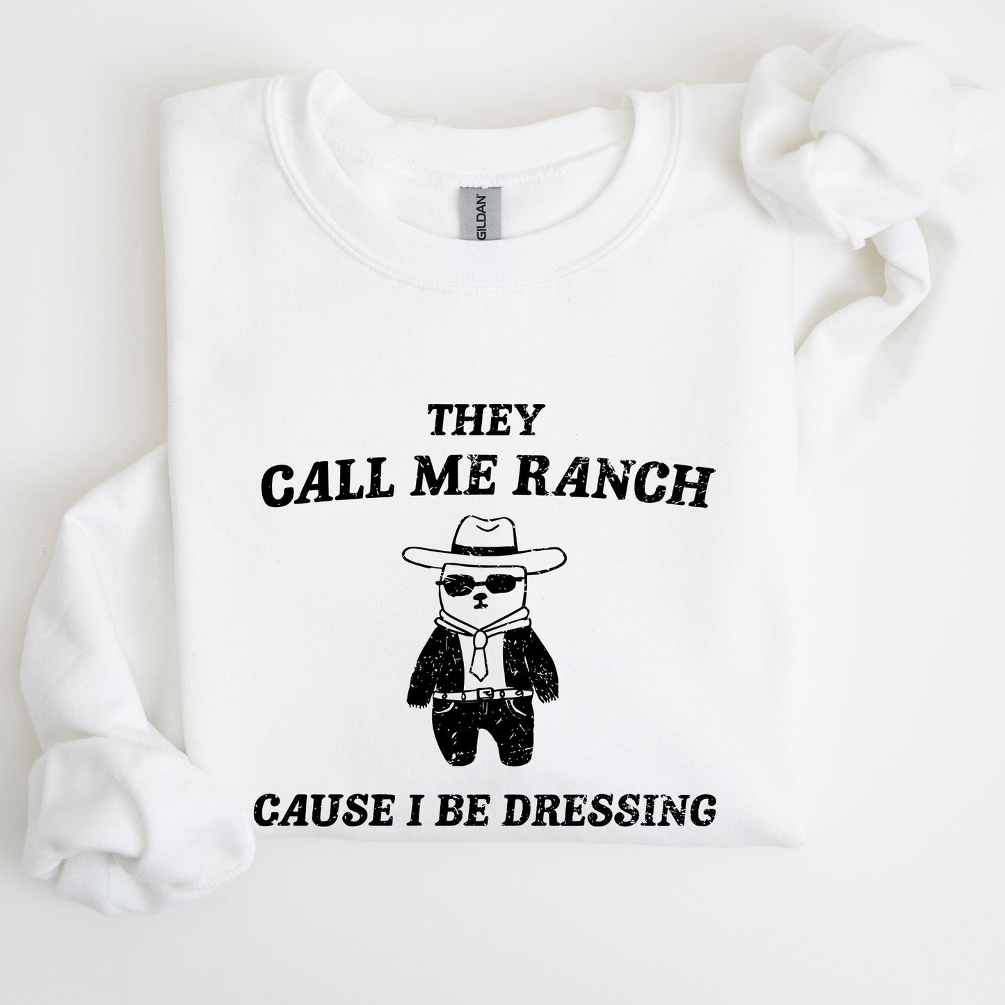 They Call Me Ranch, Bear, Meme, Aesthetic, Funny Sweatshirt