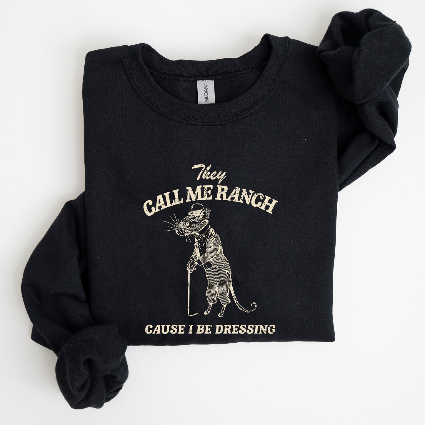 They Call Me Ranch, Rat, Meme, Aesthetic, Funny Sweatshirt
