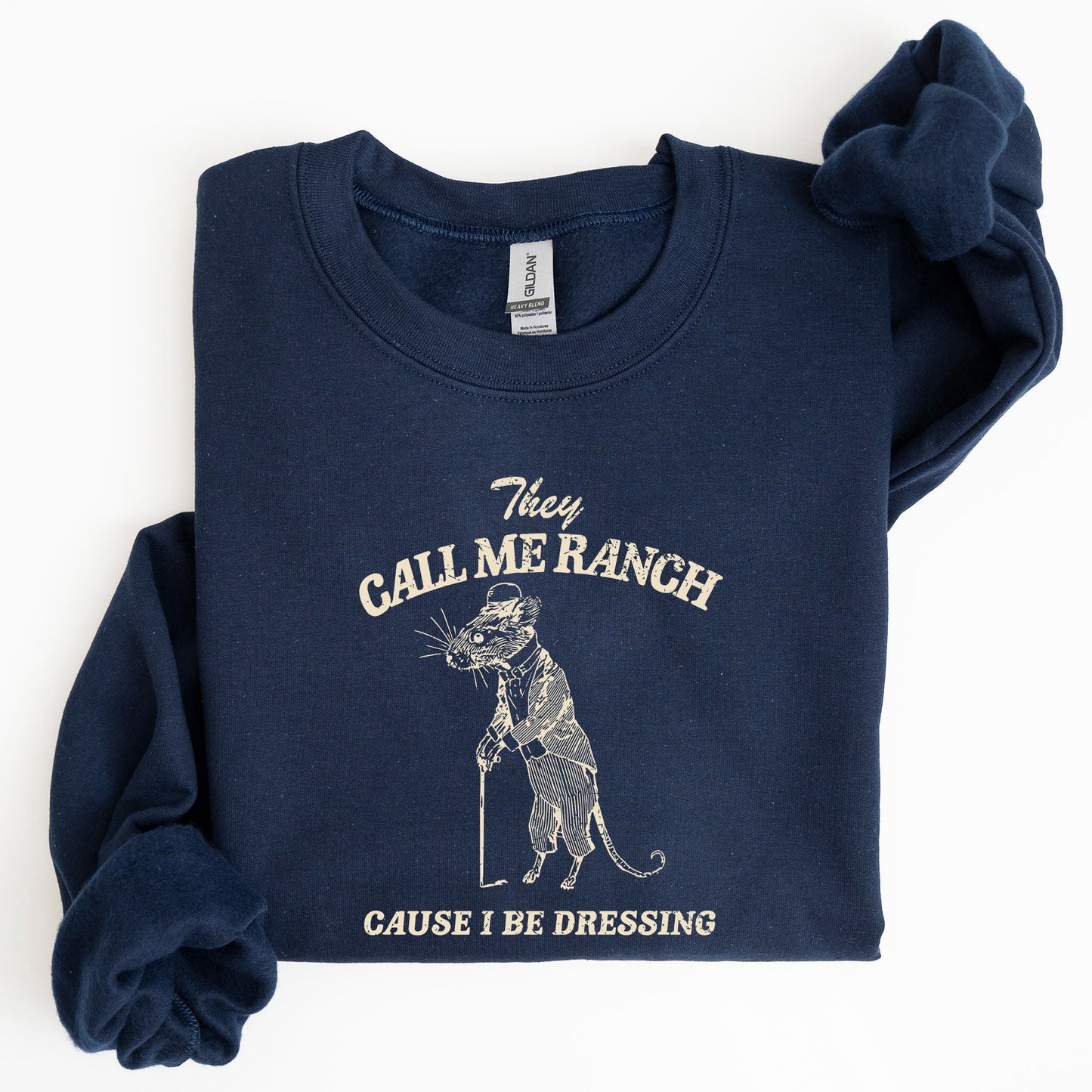 They Call Me Ranch, Rat, Meme, Aesthetic, Funny Sweatshirt