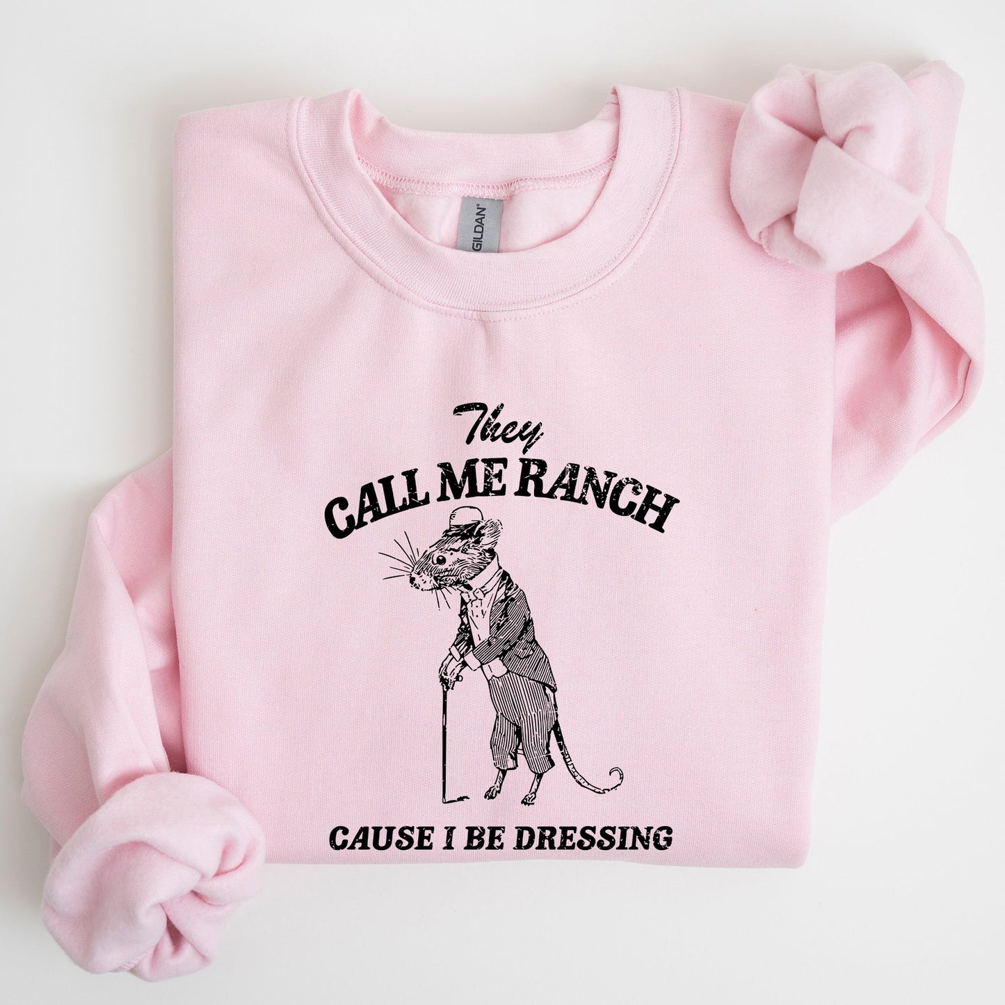 They Call Me Ranch, Rat, Meme, Aesthetic, Funny Sweatshirt