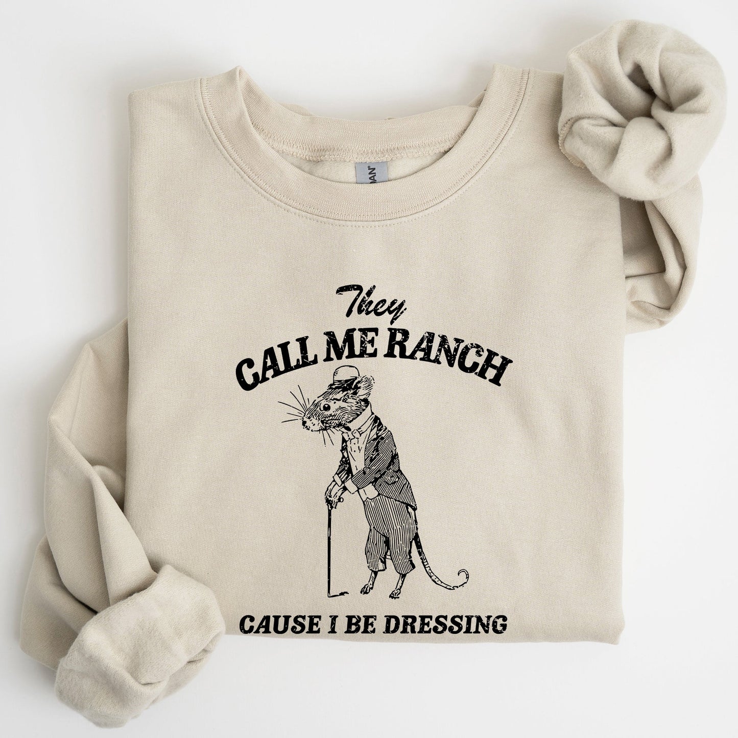 They Call Me Ranch, Rat, Meme, Aesthetic, Funny Sweatshirt