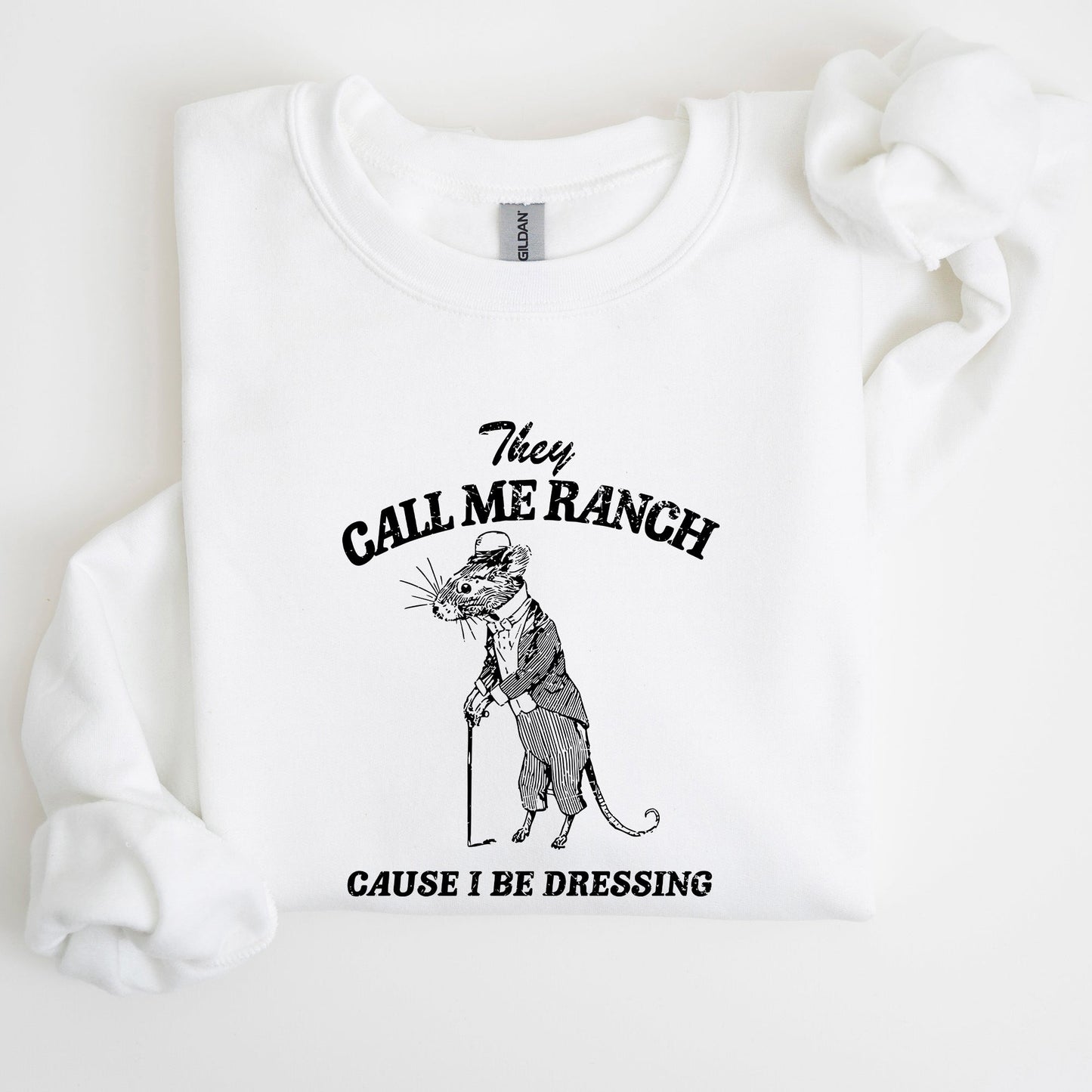 They Call Me Ranch, Rat, Meme, Aesthetic, Funny Sweatshirt