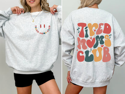 Tired Moms Club, Trend, Cute, Mother's Day Sweatshirt