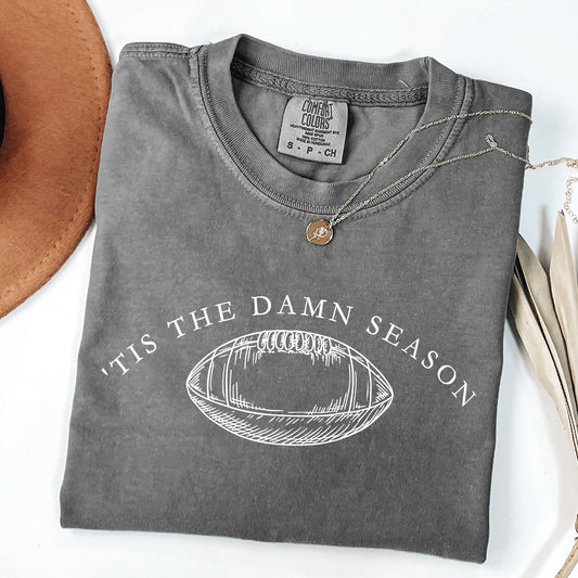 Tis The Damn Season, Football, Sports, Game Day, Big Game, Touchdown, Tailgate Party Tshirt Comfort Colors T-Shirt