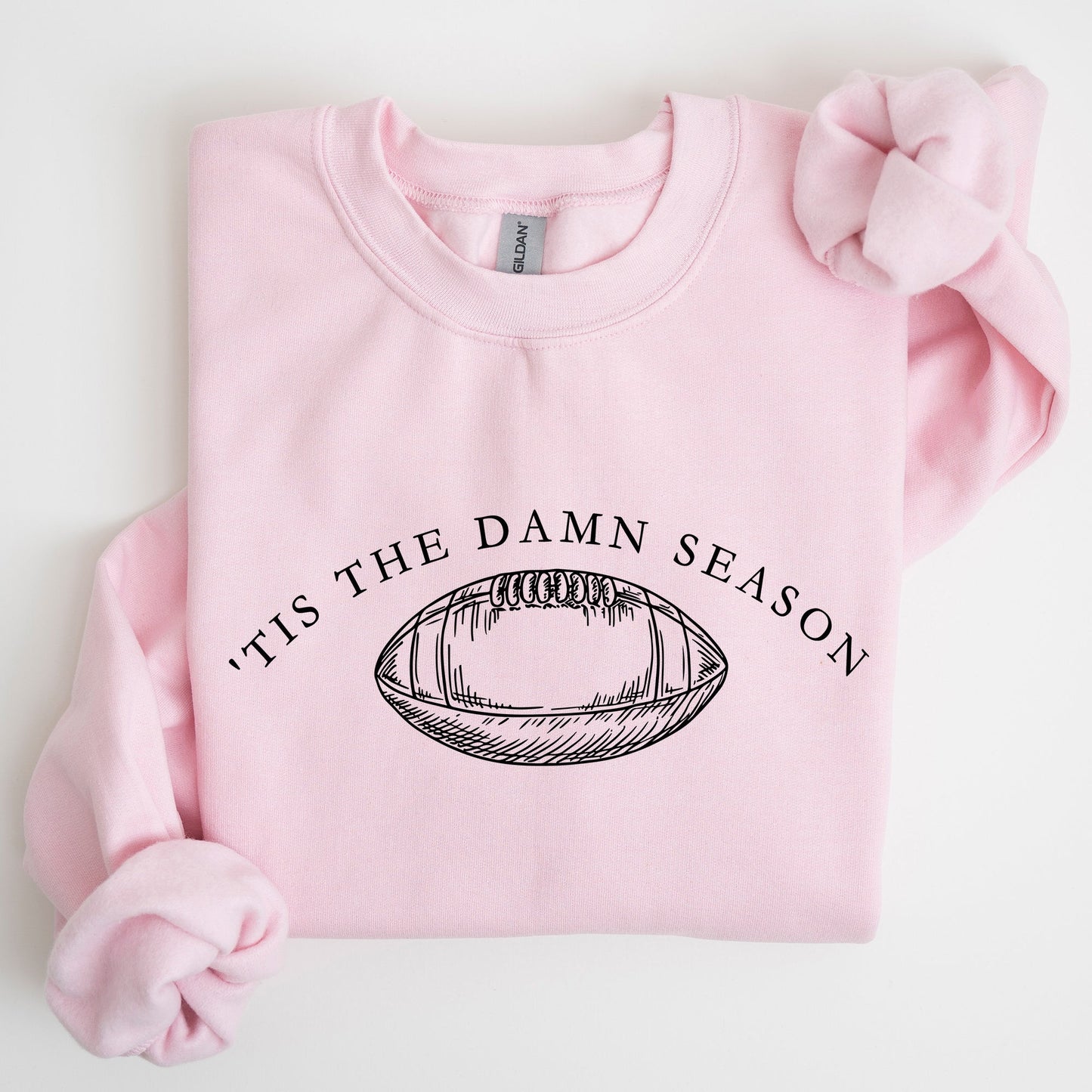 Tis The Damn Season, Football, Sports, Game Day, Big Game, Touchdown, Tailgate Party Sweatshirt