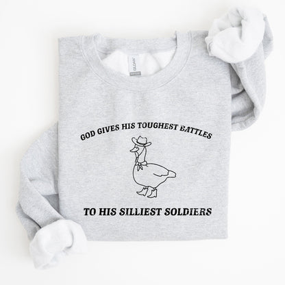 Toughest Battles, Silliest Soldier, Goose, Meme, Aesthetic, Funny Sweatshirt