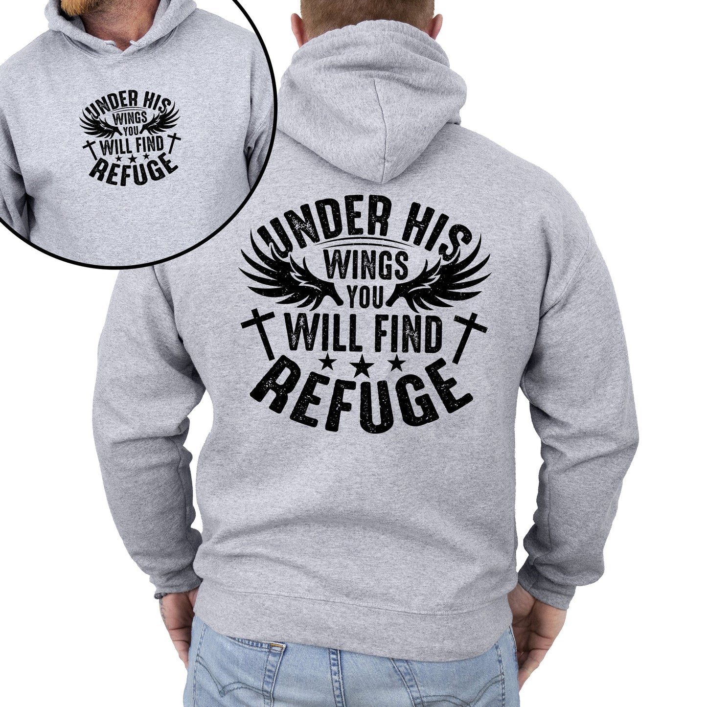 Under His Wings You Will Find Refuge, Christian, Jesus, Gospel, Religious Hoodie, Hooded Sweatshirt