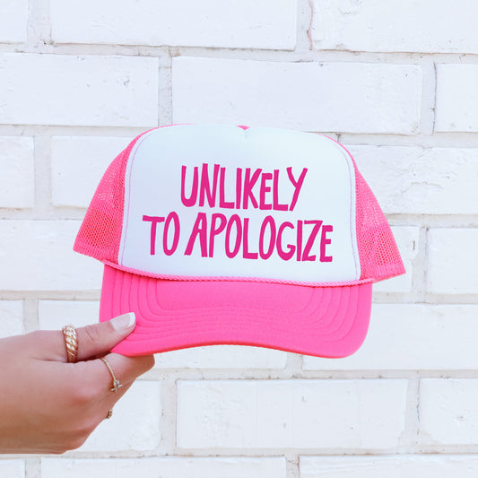 Unlikely to Apologize, Sassy, Funny, Bright Pink Snapback Trucker Hat