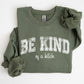 Vintage, Be Kind of a B, Funny, Sarcastic, Meme Sweatshirt