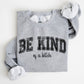 Vintage, Be Kind of a B, Funny, Sarcastic, Meme Sweatshirt