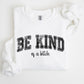 Vintage, Be Kind of a B, Funny, Sarcastic, Meme Sweatshirt