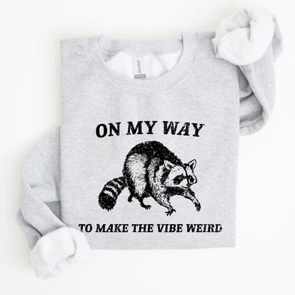 Weird Vibes, Raccoon, Meme, Aesthetic, Funny Sweatshirt
