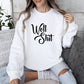 Well Shit Funny Sweatshirt, Sarcastic College Sweatshirt
