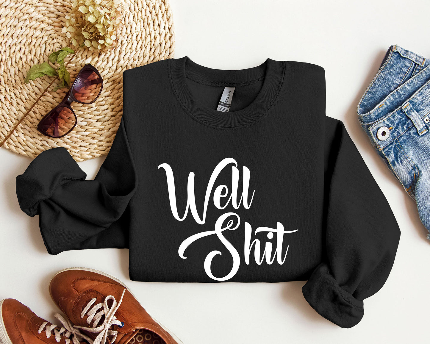 Well Shit Funny Sweatshirt, Sarcastic College Sweatshirt