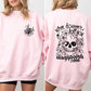 What Doesn't Kill You, Disappoints, Funny, Flowers Sweatshirt